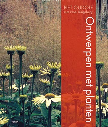 Ontwerpen Met Planten | Piet Oudolf; Noel Kingsbury | Nieuw, Verzenden, Nieuw, Piet Oudolf; Noel Kingsbury