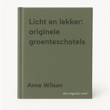 Licht en lekker: originele groenteschotels 9783829000918, Verzenden, Anne Wilson