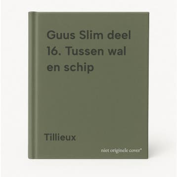 Guus Slim deel 16. Tussen wal en schip 9789031405930, Boeken, Verzenden, Gelezen, Tillieux