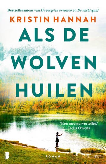 Als de wolven huilen 9789049205041 Kristin Hannah, Verzenden, Gelezen, Kristin Hannah