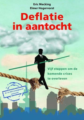 Deflatie in aantocht 9789081502931 Elmer Hogervorst, Boeken, Verzenden, Gelezen, Elmer Hogervorst