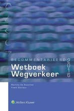 Becommentarieerd wetboek wegverkeer 2016 9789046587416, Boeken, Verzenden, Gelezen