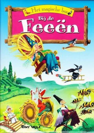 Het magische Bos 9789086680245 Tony Wolf, Boeken, Verzenden, Zo goed als nieuw, Tony Wolf