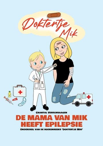 De mama van Mik heeft epilepsie / Doktertje Mik / 1, Verzenden, Chantal Verschraagen