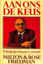 Aan ons de keus 9789065820112 Friedman, Verzenden, Gelezen, Friedman