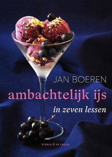 Ambachtelijk Ijs In Zeven Lessen | Jan Boeren | Nieuw, Boeken, Verzenden, Nieuw, Jan Boeren