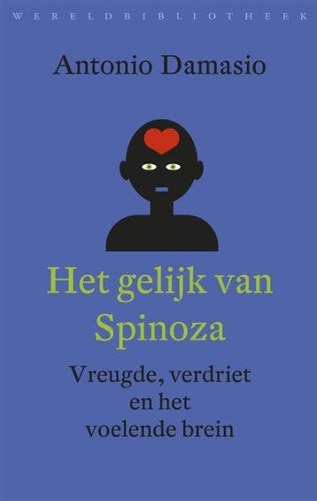 Het gelijk van Spinoza / Reeks wetenschap 9789028423787, Verzenden, Zo goed als nieuw, Antonio Damasio