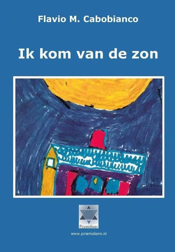 Ik kom van de zon 9789081754972 Flavio Cabobianco, Boeken, Verzenden, Zo goed als nieuw, Flavio Cabobianco