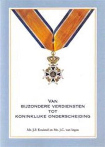 VAN BIJZONDERE VERDIENSTEN TOT KONINKLIJKE ONDERSC, Boeken, Verzenden, Zo goed als nieuw, J.P. Kruimel