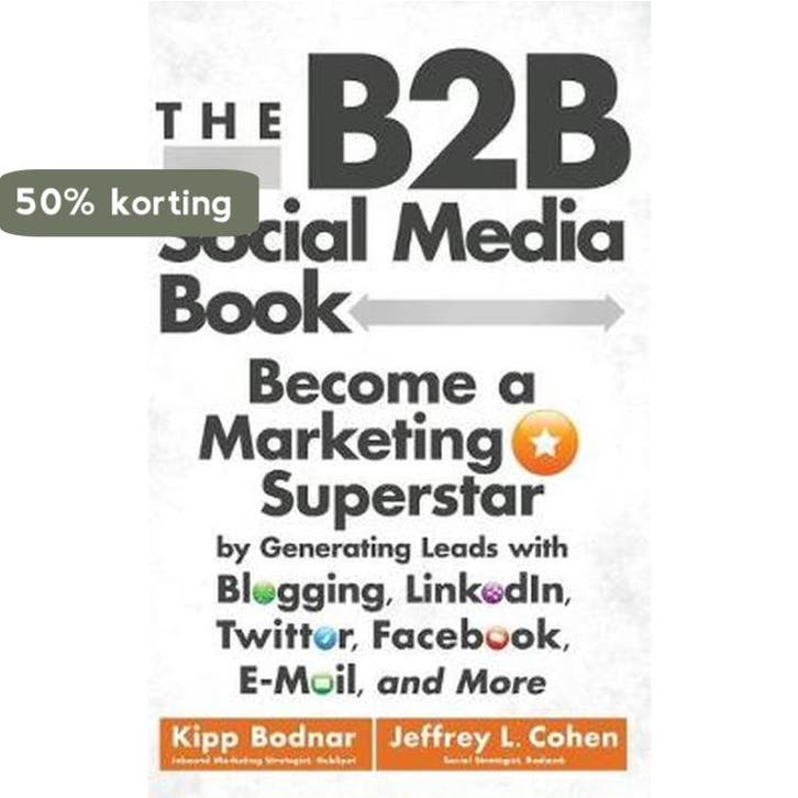 B2B Social Media Book 9781118167762 Kipp Bodnar, Boeken, Taal | Engels, Gelezen, Verzenden