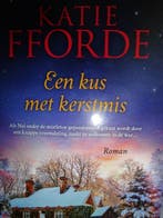 Een Kus met Kerstmis Katie Fforde 9789049202941 Katie Fforde, Boeken, Verzenden, Zo goed als nieuw, Katie Fforde