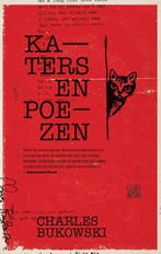 Katers en poezen 9789048832262 Charles Bukowski, Verzenden, Zo goed als nieuw, Charles Bukowski