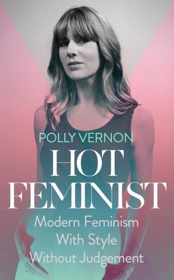 Hot Feminist 9781473612211 Polly Vernon, Verzenden, Zo goed als nieuw, Polly Vernon