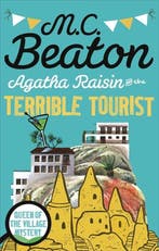 Agatha Raisin and the Terrible Tourist 9781472121301, Verzenden, Zo goed als nieuw, M.C. Beaton