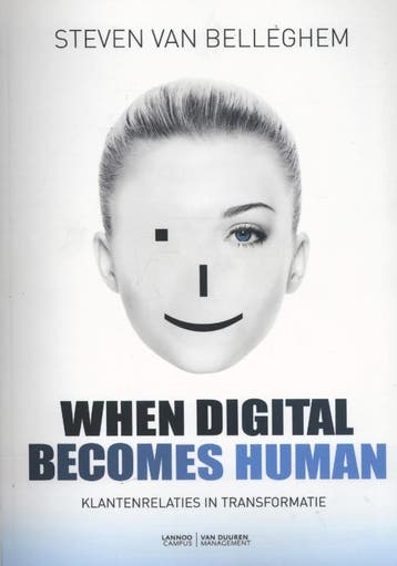 When Digital Becomes Human | Steven Belleghem | Nieuw, Verzenden, Nieuw, Steven Belleghem