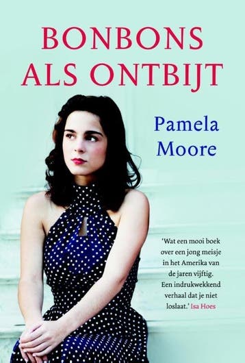 Bonbons als ontbijt (9789491363696, Pamela Moore), Verzenden