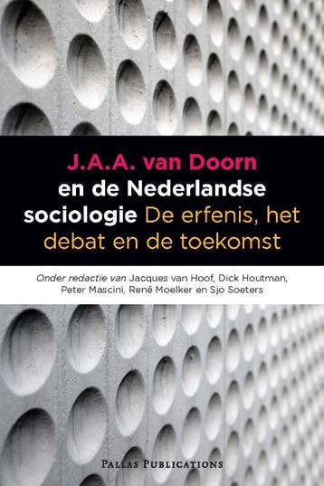 J.A.A. van Doorn en de Nederlandse sociologie 9789085550136, Verzenden