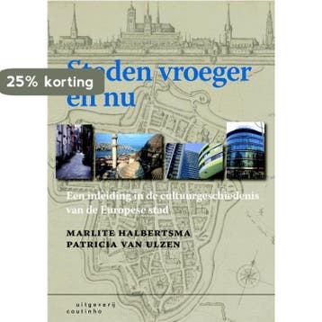 Steden vroeger en nu 9789062834501 M. Halbertsma, Boeken, Verzenden, Zo goed als nieuw, M. Halbertsma