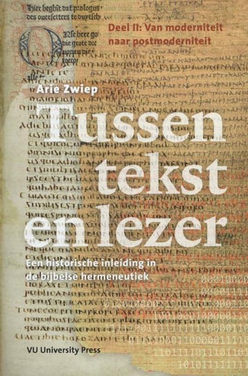 Tussen tekst en lezer / Deel II van moderniteit naar, Verzenden, Gelezen, Arie Zwiep