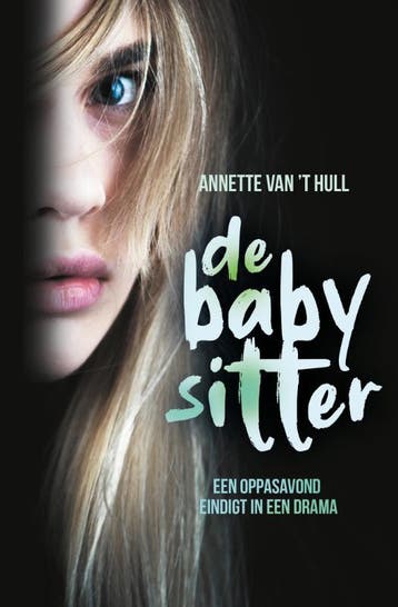 De babysitter / Kluitman-novelles 9789020696578, Verzenden, Gelezen, Annette van 't Hull