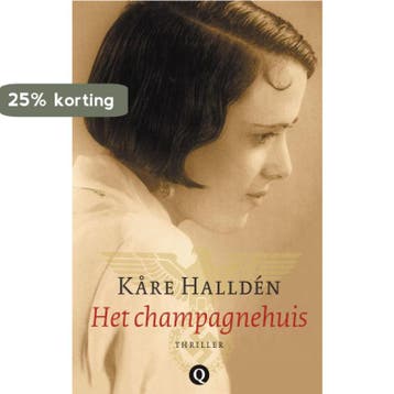 Het champagnehuis 9789021446554 Kåre Halldén, Verzenden, Kåre Halldén