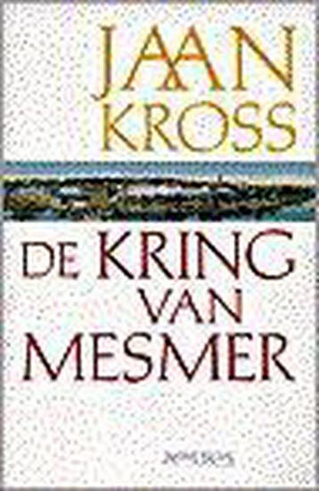 De kring van Mesmer 9789053336212 J. Kross, Verzenden, Zo goed als nieuw, J. Kross