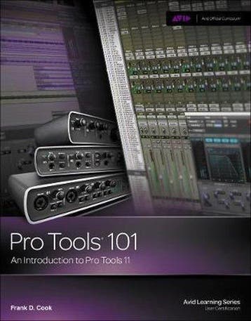 Pro Tools 101 9781285774848 Frank Cook, Verzenden, Zo goed als nieuw, Frank Cook