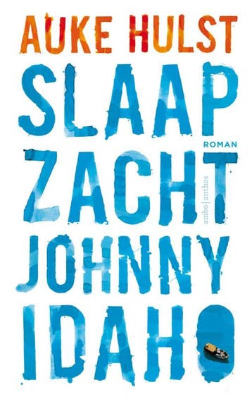 Slaap zacht, Johnny Idaho 9789041424839 Auke Hulst, Verzenden, Gelezen, Auke Hulst