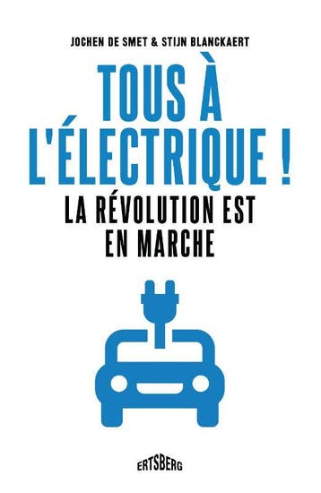 Tous À LÉlectrique ! | Jochen De Smet; Stijn Blanckaert, Verzenden, Nieuw, Jochen De Smet; Stijn Blanckaert
