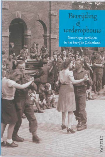 Bevrijding en wederopbouw 9789460040528 Melchior Bogaarts, Verzenden, Melchior Bogaarts