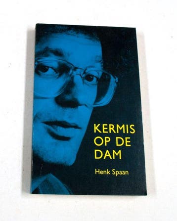 KERMIS OP DE DAM 9789020403787 Spaan, Verzenden, Spaan