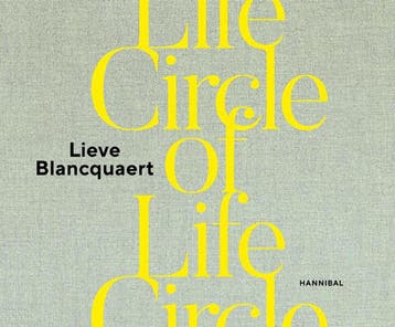Circle of life 9789463887021 Lieve Blancquaert, Boeken, Kunst en Cultuur | Fotografie en Design, Verzenden, Zo goed als nieuw