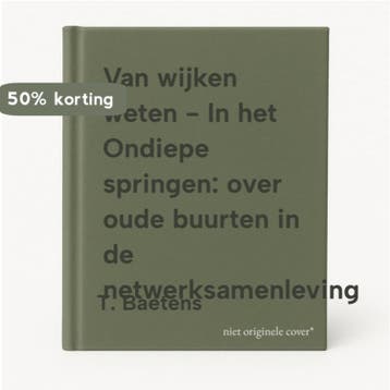 Van wijken weten - In het Ondiepe springen: over oude, Verzenden, Gelezen, T. Baetens