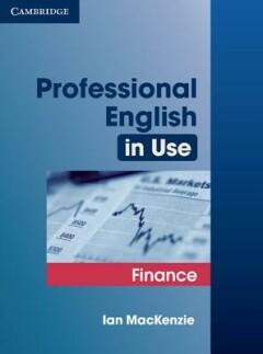 Professional English in Use Finance 9780521616270, Verzenden, Gelezen, Ian MacKenzie