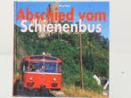 Heel Verlag Abschied vom Schienenbus - Hardcover #8218, Livres, Ophalen of Verzenden
