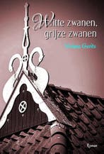 Witte zwanen, grijze zwanen 9789491897801 Viviane Gerits, Verzenden, Viviane Gerits