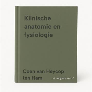 Klinische anatomie en fysiologie 9789024443192, Boeken, Verzenden, Zo goed als nieuw, Coen van Heycop ten Ham