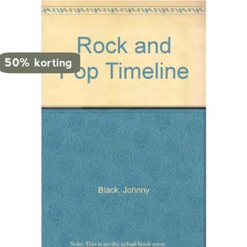 Rock And Pop Timeline 9781871547719 Johnny Black, Verzenden, Johnny Black