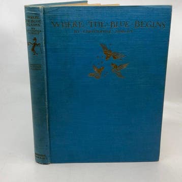 Christopher Morley / Arthur Rackham (ill) - Where the Blue