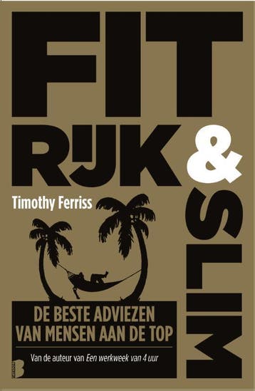 Fit, rijk & slim 9789022580424 Timothy Ferriss, Verzenden, Timothy Ferriss