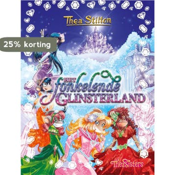 Het fonkelende Glinsterland / De Zeven Rozen 9789085924678, Boeken, Verzenden, Gelezen, Thea Stilton