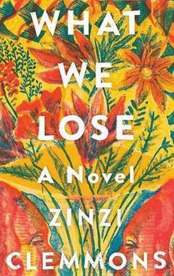 What We Lose 9780735221710 Zinzi Clemmons, Verzenden, Zinzi Clemmons