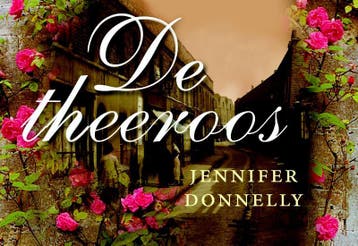 De theeroos / De rozen-trilogie / 1 9789049801267, Boeken, Verzenden, Gelezen, Jennifer Donnelly