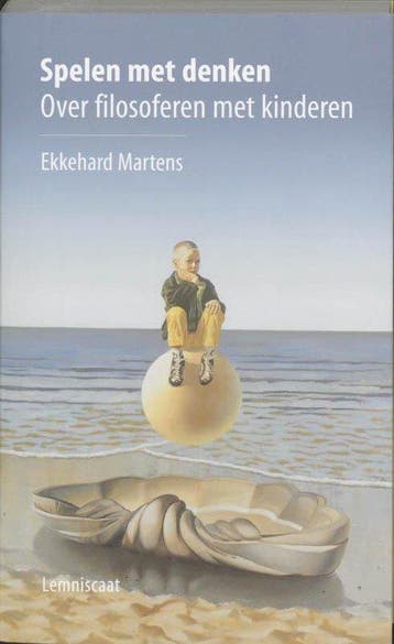Spelen met denken - Ekkehard Martens - 9789056372569 - Paper, Verzenden, Nieuw