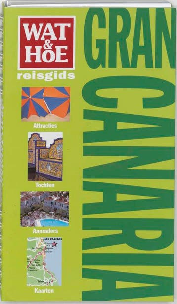 Gran Canaria / Wat & Hoe onderweg 9789021598093 Tony Kelly, Verzenden, Gelezen, Tony Kelly