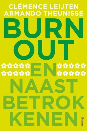 Burn-out en naastbetrokkenen 9789461055026 Armando Theunisse, Verzenden, Zo goed als nieuw, Armando Theunisse