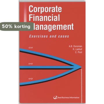 Corporate Financial Management 9789059014534 A.B. Dorsman, Verzenden, Zo goed als nieuw, A.B. Dorsman