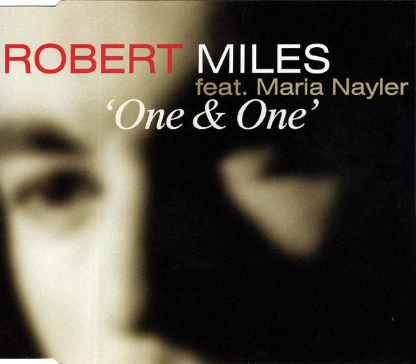 Robert Miles Feat. Maria Nayler - One &amp; One, CD & DVD, CD | Pop, Envoi