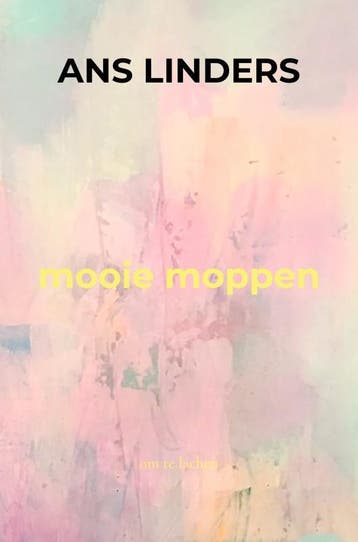 Mooie Moppen | Ans Linders | Nieuw, Verzenden, Nieuw, Ans Linders