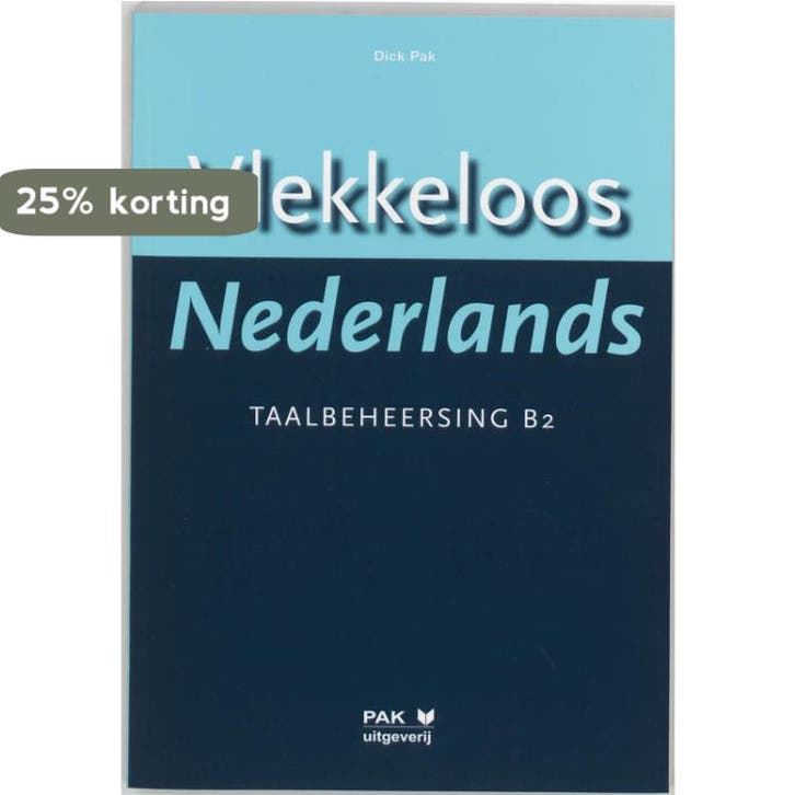 Vlekkeloos Nederlands Taalbeheersing CEF B2 9789077018309, Boeken, Overige Boeken, Gelezen, Verzenden